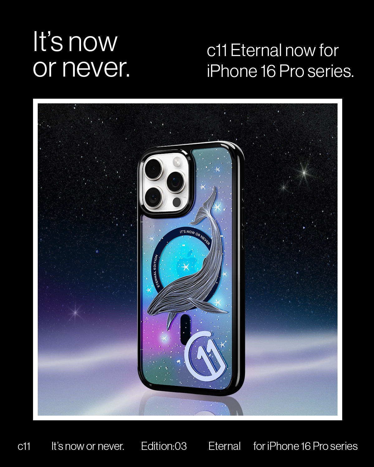 iPhone 16 Series - c11 Series Eternal Edition (Mag Fit)